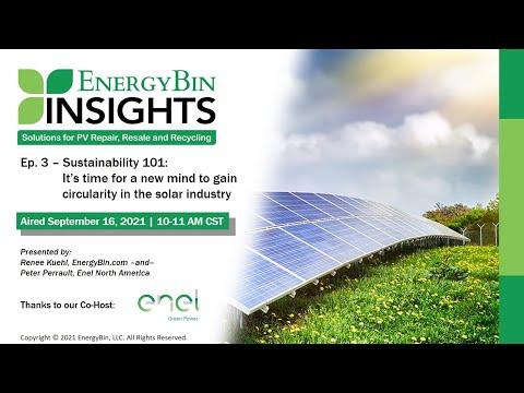 EnergyBin Insights Ep  3 - Sustainability 101: Gaining circularity in the solar industry