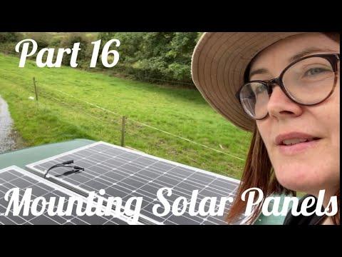 Part 16 Van Conversion - Mounting Solar Panels